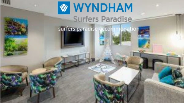 Find the best family accommodation in Surfers Paradise