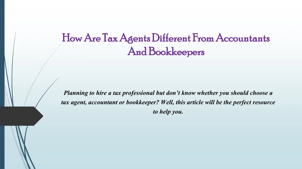 how are tax agents different from accountants and bookkeepers