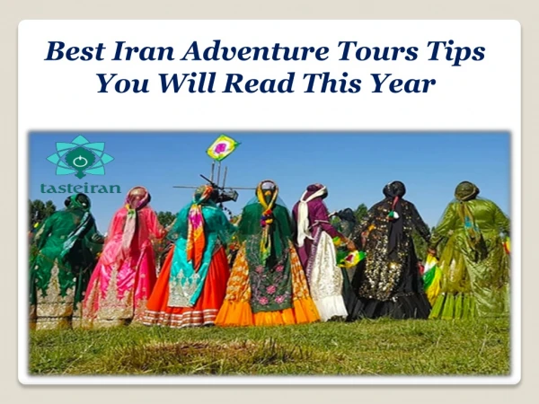 Best Iran Adventure Tours Tips You Will Read This Year