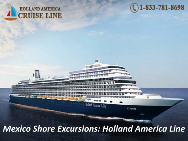 Mexico Shore Excursions: Holland America Line