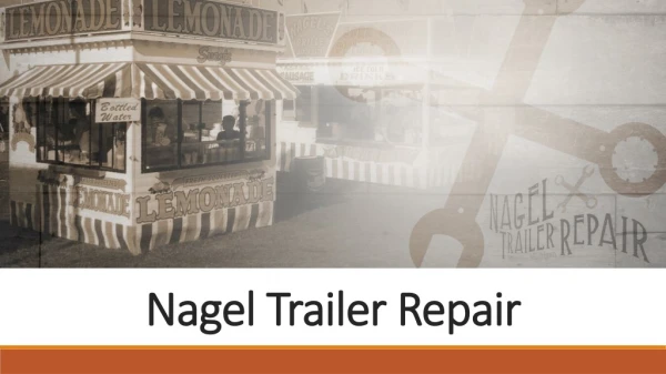 Nagel Trailer Repair Service in Michigan