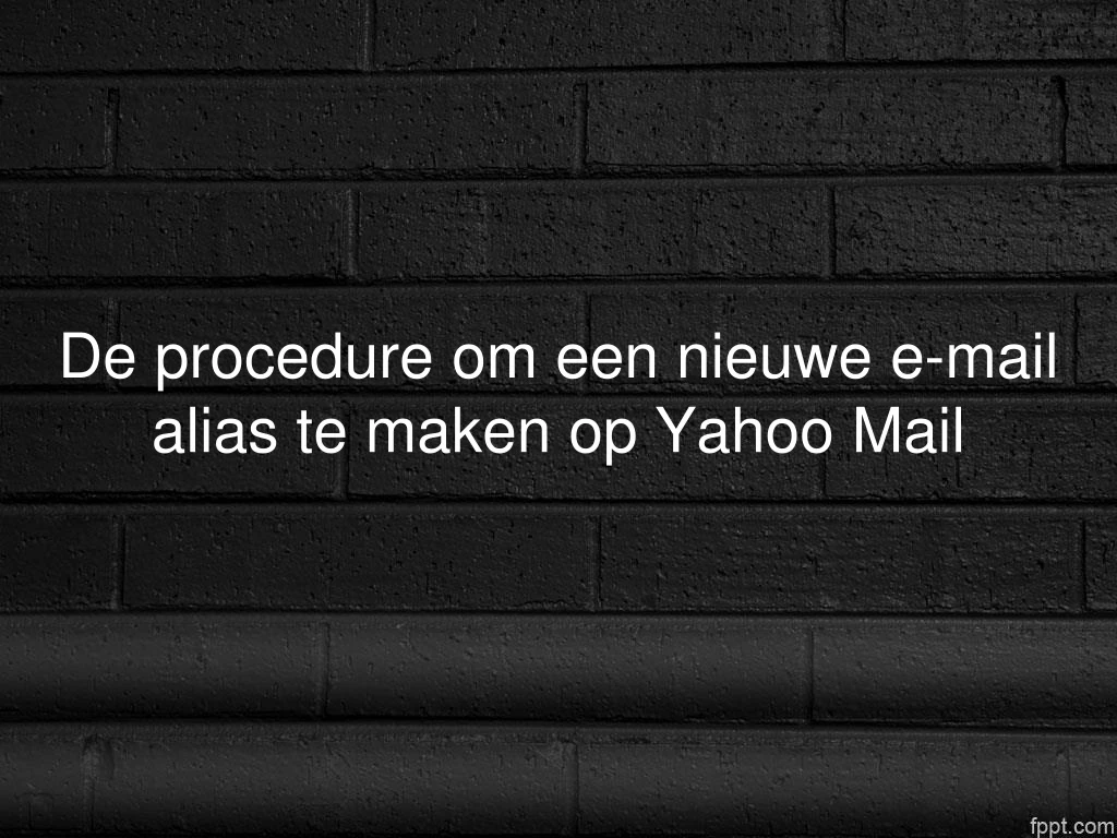 de procedure om een nieuwe e mail alias te maken op yahoo mail