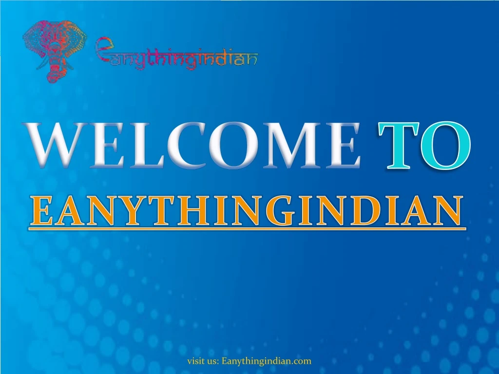 visit us eanythingindian com