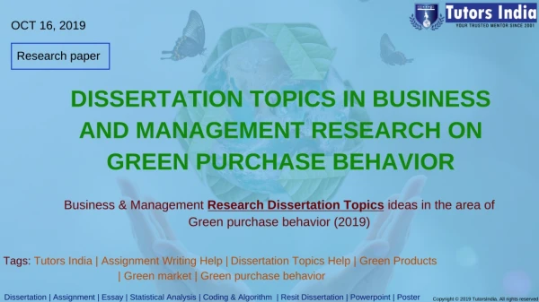 Dissertation Topics in Business and Management Research on Green Purchase Behavior: Recent Trends