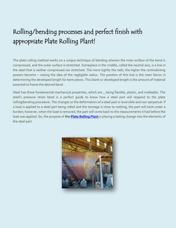 Rolling/ Bending process and Perfect finish with appropriate Plate Rolling Plant