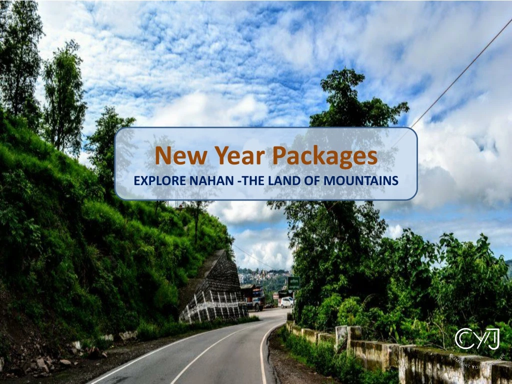 new year packages explore nahan the land
