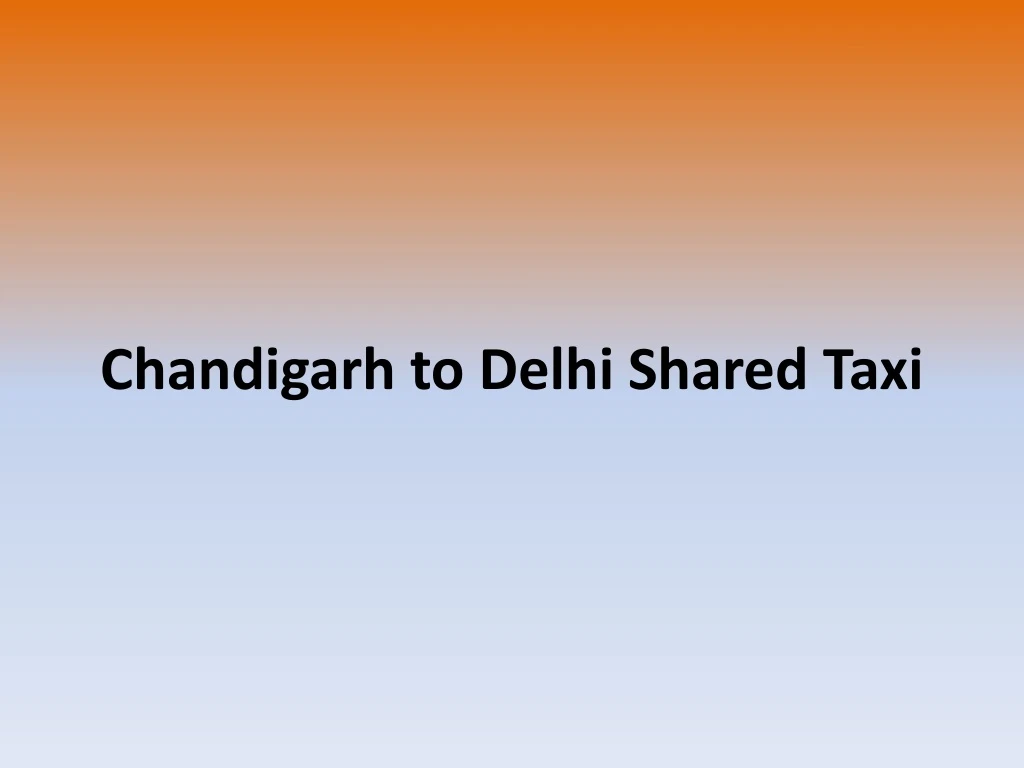 chandigarh to delhi shared taxi