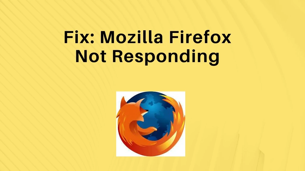fix mozilla firefox not responding
