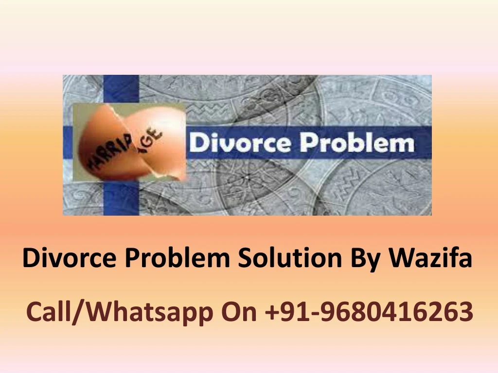 divorce problem solution by wazifa