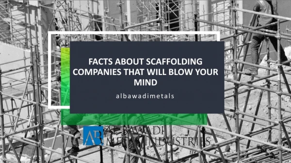 Facts About Scaffolding Companies That Will Blow Your Mind