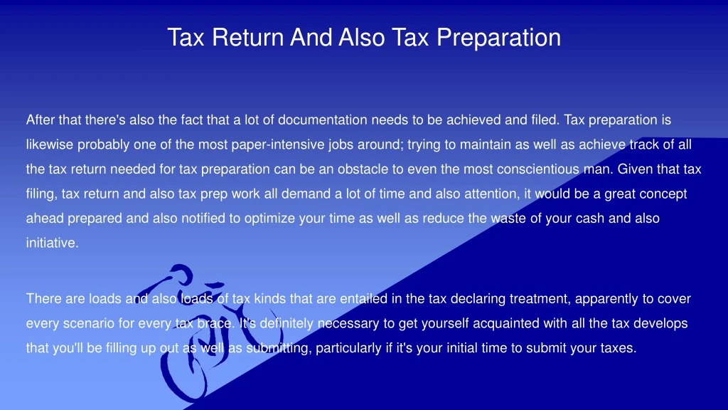 tax return and also tax preparation