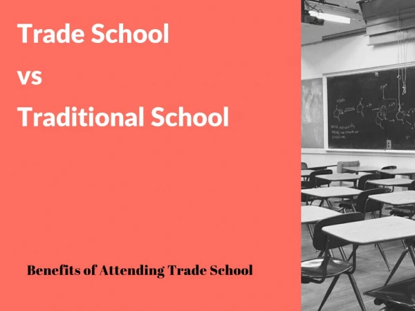 Trade School Vs Traditional School: Benefits of Joining - Penn Commercial