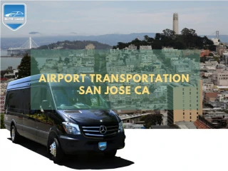 Airport Transportation San Jose CA