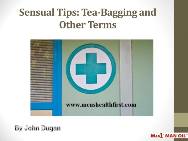 Sensual Tips: Tea-Bagging and Other Terms