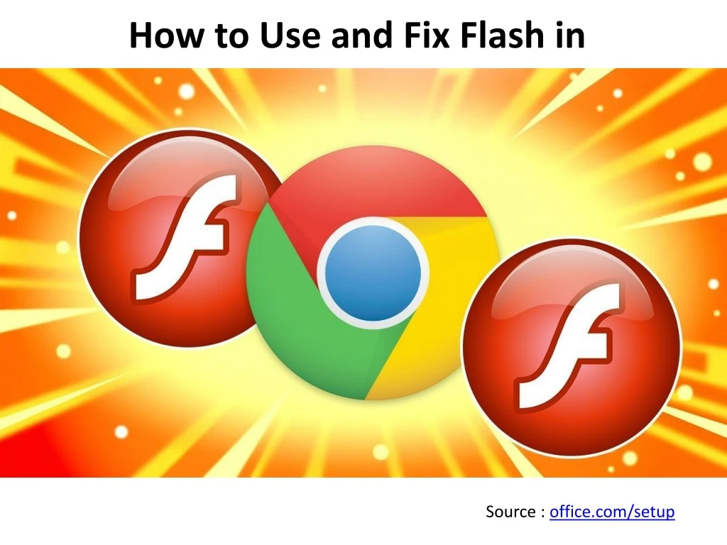 how to use and fix flash in chrome
