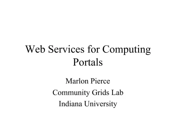 Web Services for Computing Portals