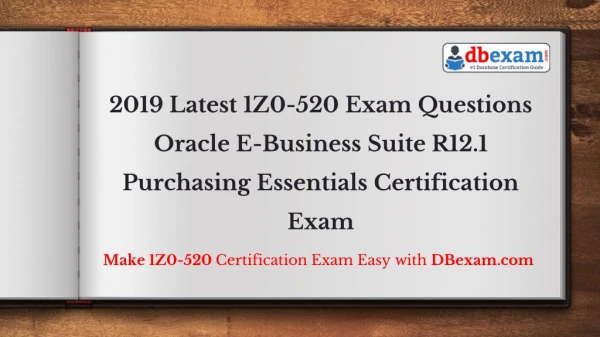 2019 Latest 1Z0-520 Exam Questions Oracle E-Business Suite R12.1 Purchasing Essentials Certification Exam
