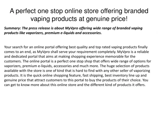 A perfect one stop online store offering branded vaping products at genuine price!