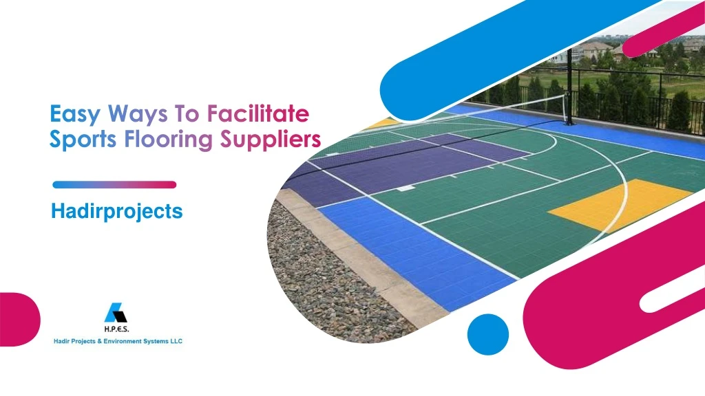 easy ways to facilitate sports flooring suppliers