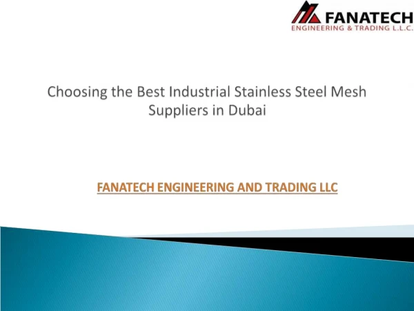 Choosing the best Industrial Stainless Steel Mesh Suppliers in Dubai