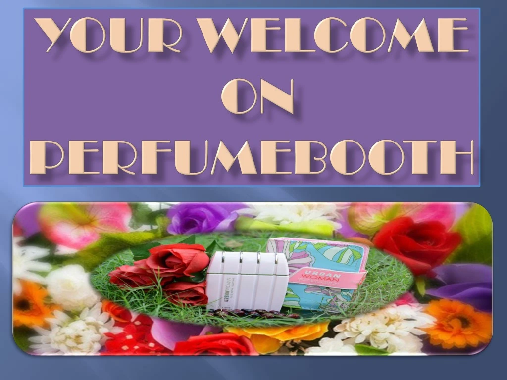 your welcome on perfumebooth