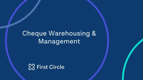 Cheque Warehousing and Management