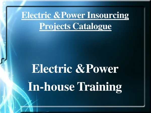 Electric & Power In-house Training