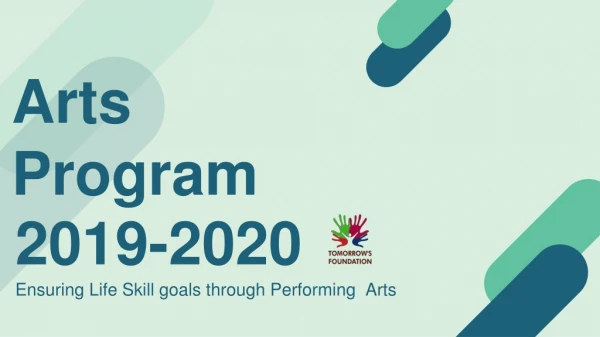 Tomorrow's Foundation Arts Program 2019-2020