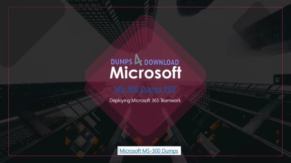 Dumps4Downlaod | Latest Microsoft MS-300 Exam Dumps with Money Back Guarantee