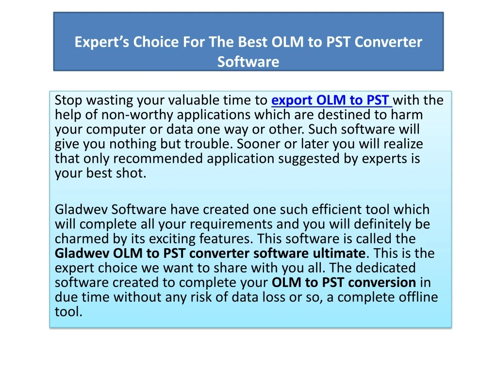 expert s c hoice for t he best olm to pst converter software