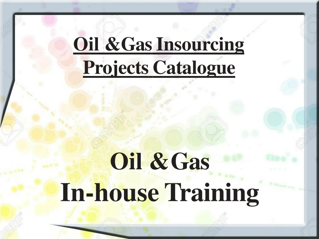 oil gas insourcing projects catalogue