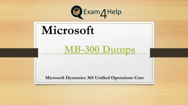 Exam4Help | Updated MB-300 Dumps PDF Verified by Microsoft