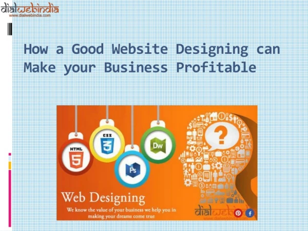 How a Good Website Designing can Make your Business Profitable
