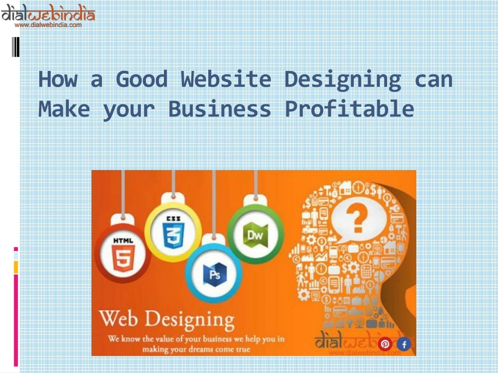 how a good website designing can make your business profitable
