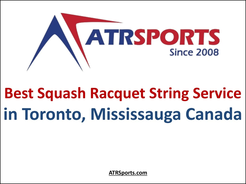 best squash racquet string service in toronto