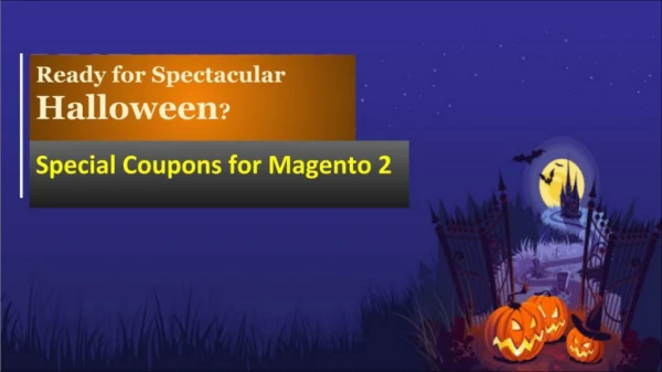 Get your Store Ready with the Best Magento Extensions for Spectacular Halloween!