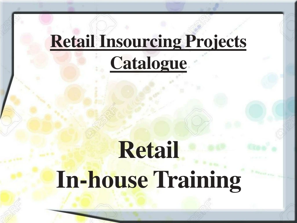 retail insourcing projects catalogue