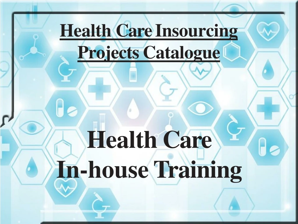 health care insourcing projects catalogue