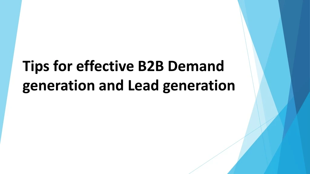 tips for effective b2b demand generation and lead generation