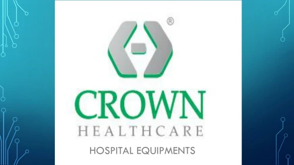 Crown healthcare Hospital Equipment's