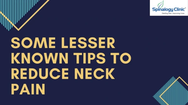 Some Lesser Known Tips To Reduce Neck Pain