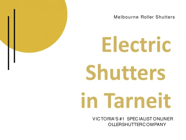 Electric Shutters in Tarneit - Melbourne Roller Shutters