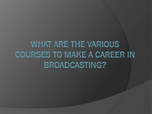 Career in Broadcasting