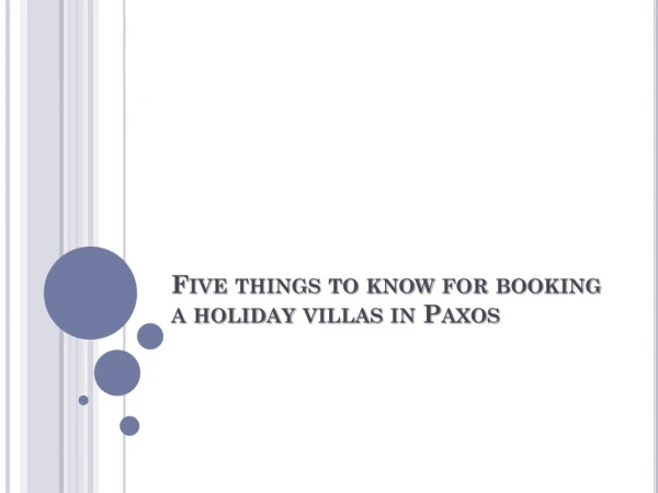 Five things to know for booking a holiday villas in Paxos!