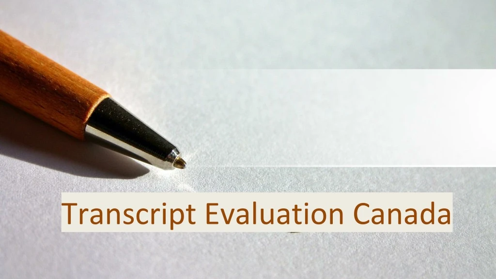 transcript evaluation canada