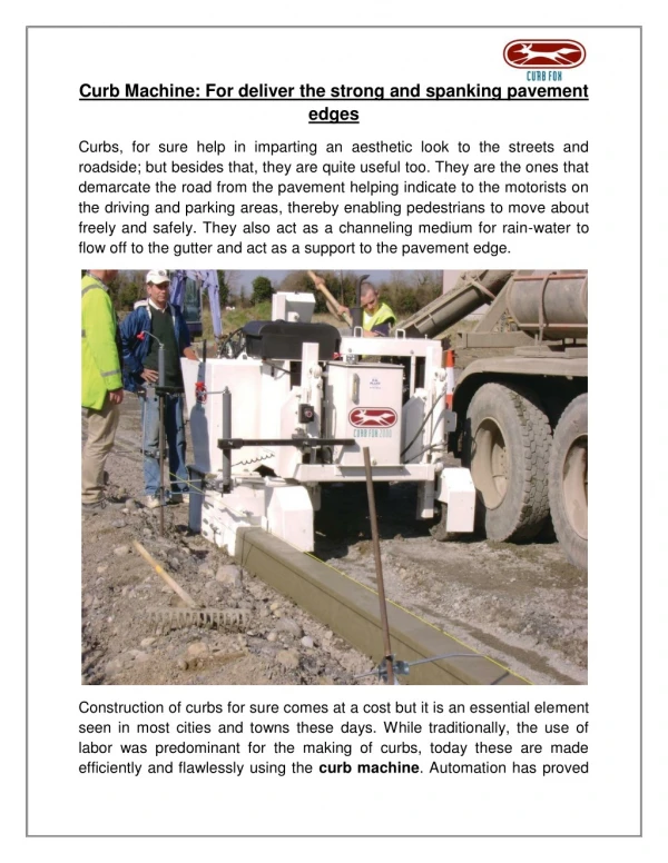Curb Machine: For deliver the strong and spanking pavement edges