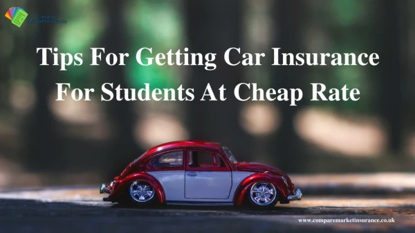 Tips For Getting Car Insurance For Students At Cheap Rate