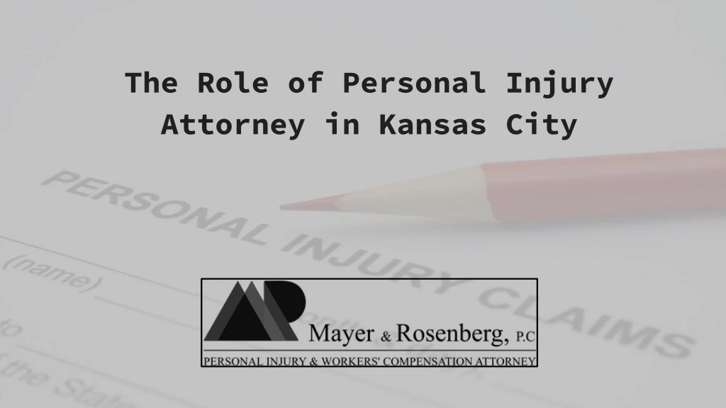 the role of personal injury attorney in kansas
