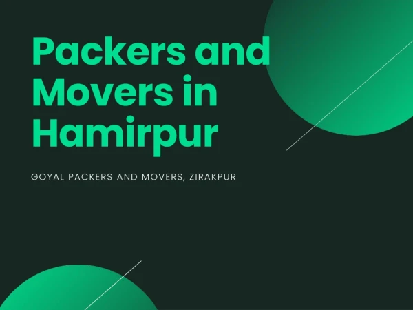 Reliable yet appreciated Packers and Movers in Hamirpur