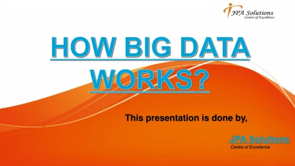 How Big Data works